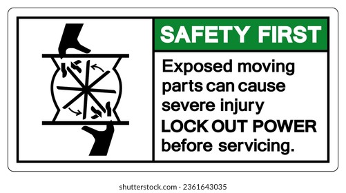 Safety First Exposed Moving Parts can Cause Severe injury Lock Out Power Before Servicing Symbol Sign ,Vector Illustration, Isolate On White Background Label. EPS10