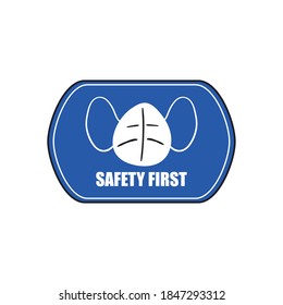 Safety first with facemask in road sign design of Covid 19 virus theme Vector illustration