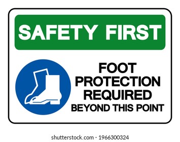 Safety First Foot Protection Required Beyond This Point Symbol Sign, Vector Illustration, Isolate On White Background Label .EPS10