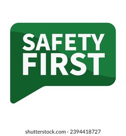 Safety First In Green Rectangle Shape For Warning Information Announcement Business

