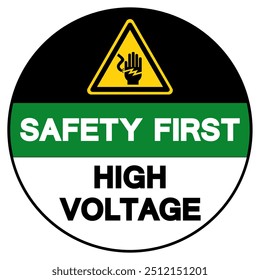 Safety First High Voltage Symbol Sign, Vector Illustration, Isolated On White Background Label.EPS10