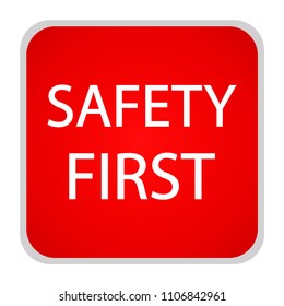 Safety first icon. Internet button. Vector illustration.