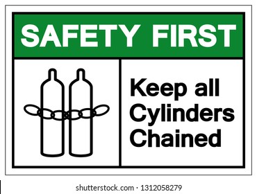 Safety First Keep all cylinders chained Symbol Sign, Vector Illustration, Isolate On White Background Label .EPS10