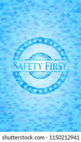 Safety First light blue emblem. Mosaic background