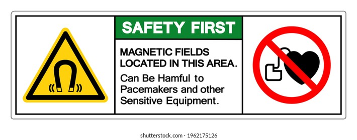 Safety First Magnetic Fields Located In This Area Can Be Hamful To Pacemakers and other Sensitive Equipment Symbol Sign, Vector Illustration, Isolate On White Background Label .EPS10