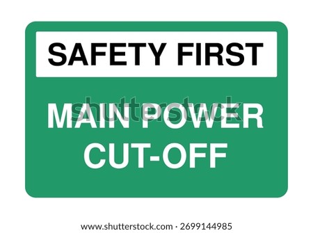 Safety First – Main Power Cut-Off sign for emergency electrical shut-off and workplace safety