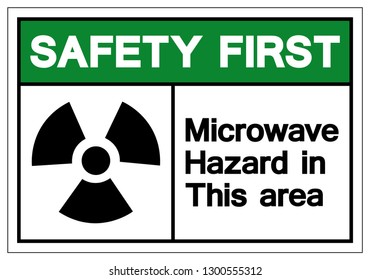 Safety First Microwave Hazard In This Area Symbol Sign, Vector Illustration, Isolate On White Background Label. EPS10