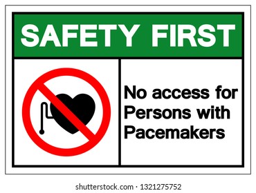 Safety First No Access For Persons With Pacemaker Symbol Sign ,Vector Illustration, Isolate On White Background Label. EPS10