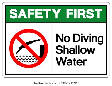 Safety First No Diving Shallow Water Symbol, Vector  Illustration, Isolated On White Background Label. EPS10