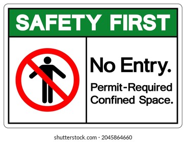 Seguridad Primero No Permiso De Entrada Requerido Signo De Símbolo De Espacio Confinado, Ilustración De Vectores, Aislado En Etiqueta De Fondo Blanco. EPS10