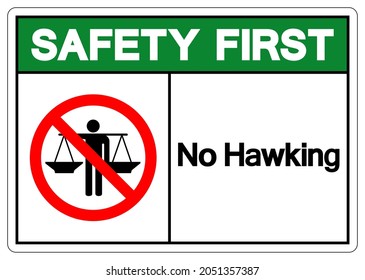 Safety First No Hawking Symbol Sign, Vector Illustration, Isolate On White Background Label .EPS10