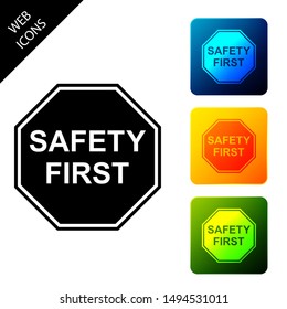Safety First octagonal shape icon isolated. Set icons colorful square buttons. Vector Illustration