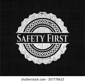 Safety First on chalkboard