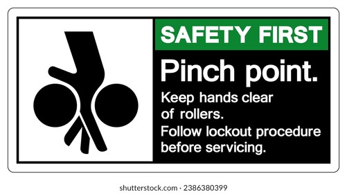 Safety First Pinch Point Keep hands Clear Of Rollers Follow Lockout Procedure Before Servicing Symbol Sign, Vector Illustration, Isolate On White Background Label .EPS10