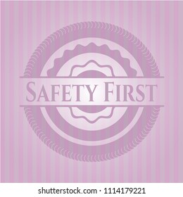 Safety First pink emblem. Vintage.