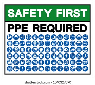 Safety First PPE Required Symbol Sign, Vector Illustration, Isolated On White Background Label .EPS10