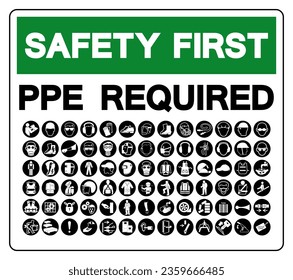 Safety First PPE Required Symbol Sign, Vector Illustration, Isolated On White Background Label .EPS10