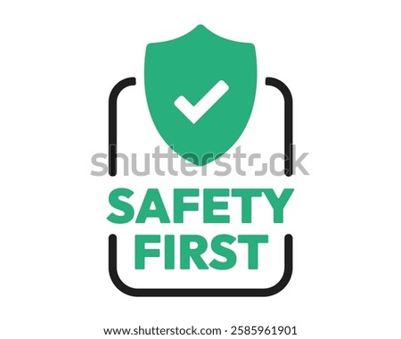 Safety First Protective Shield Sign High Quality Vectorial Image