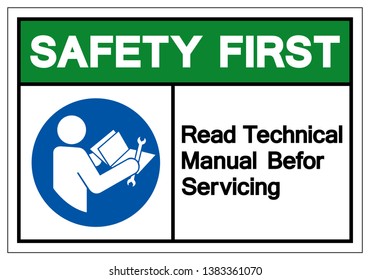 Safety First Read Technical Manual Before Servicing Symbol Sign, Vector Illustration, Isolate On White Background Label .EPS10   