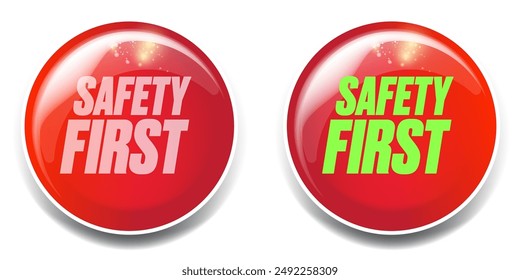 Safety first red glossy web button and banner design template. Safety first logo and icon with text. Safety first sign