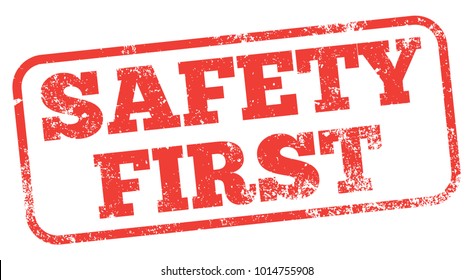 Safety First Red Stamp