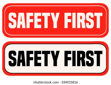 Safety First Red and White Signs, Vector Illustration.