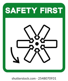 Safety First Rotating Fan Blade Symbol Sign, Vector Illustration, Isolate On White Background Label.EPS10