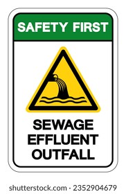 Safety First Sewage Effluent Outfall Symbol Sign, Vector Illustration, Isolate On White Background Label .EPS10