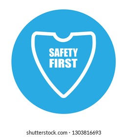 Safety First shield sign