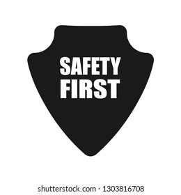 Safety First shield sign