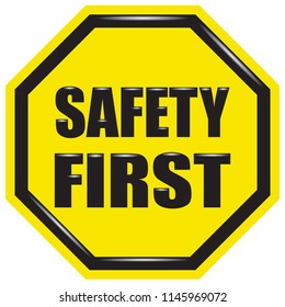 Similar Images, Stock Photos & Vectors of Safety First Octagonal Shape ...