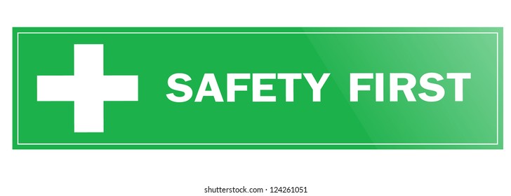 safety first sign