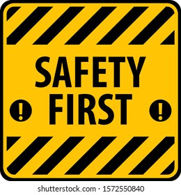 Safety First sign isolated on white background. Vector illustration