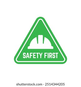 Safety first sign logo design for safety workplace factory manufacture banner.
