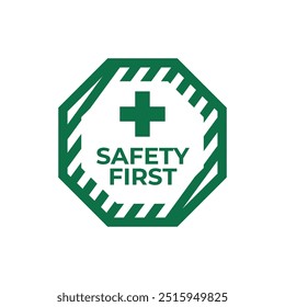 Safety first sign logo design for safety workplace factory manufacture banner.
