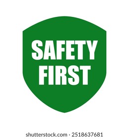 Safety first sign logo design for safety workplace factory manufacture banner.