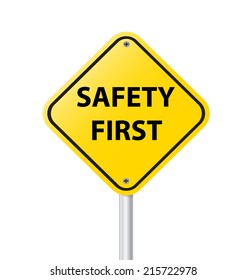  safety first sign on white background vector illustration
