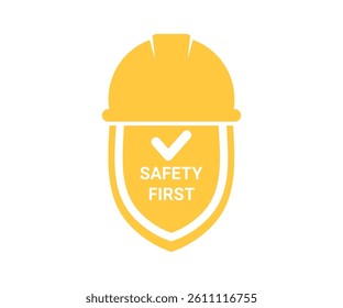 Safety first sign shield. Safety first symbol for work safety, caution work hazards, danger surveillance vector design and illustration.

