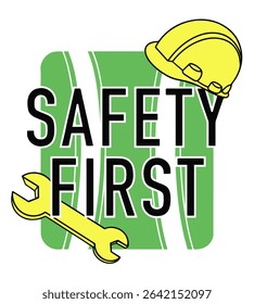 Safety first signage ready to print. Construction worker safety warning board