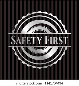 Safety First silver badge or emblem
