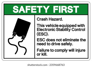 Safety First Slippery Road Traffic Sign,Vector Illustration, Isolate On White Background Label. EPS10