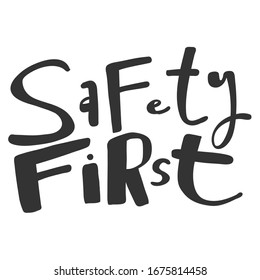 Safety first. Sticker for social media content. Vector hand drawn illustration design. Bubble pop art comic style poster, t shirt print, post card, video blog cover