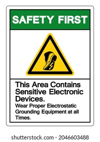 Safety First This Area Contains Sensitive Electronic Devices Wear Proper Electrostatic Grounding Equipment At All Times Symbol Sign, Vector Illustration, Isolated On White Background Label .EPS10