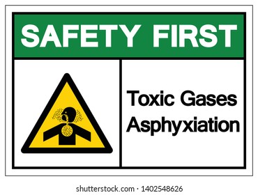 Safety First Toxic Gases Asphyxiation Symbol Sign, Vector Illustration, Isolate On White Background Label .EPS10