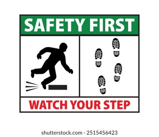 Safety first, watch your step sign with shoe sole symbol vector. Safety, slippery, safety first, beware, accident, label, wet. Can use for infographic, banner, poster, web design.