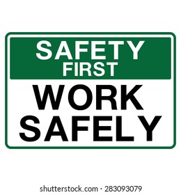 Safety First Work Safely Symbol Stock Vector (Royalty Free) 283093079