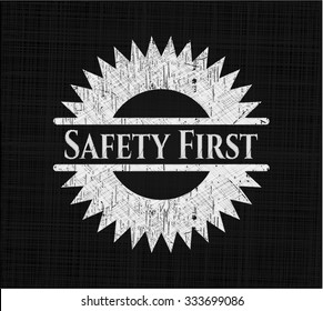 Safety First written on a blackboard