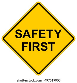 Safety first, yellow square warning sign, vector illustration.