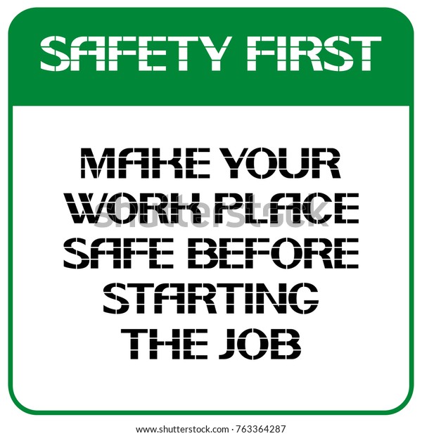 Safety Firstmake Your Work Place Safe Stock Vector (Royalty Free) 763364287