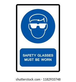 Safety Glasses Must Be Worn Symbol Sign, Vector Illustration, Isolated On White Background Label. EPS10